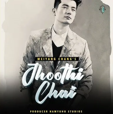 Meiyang Chang on 'Jhoothi Chai'