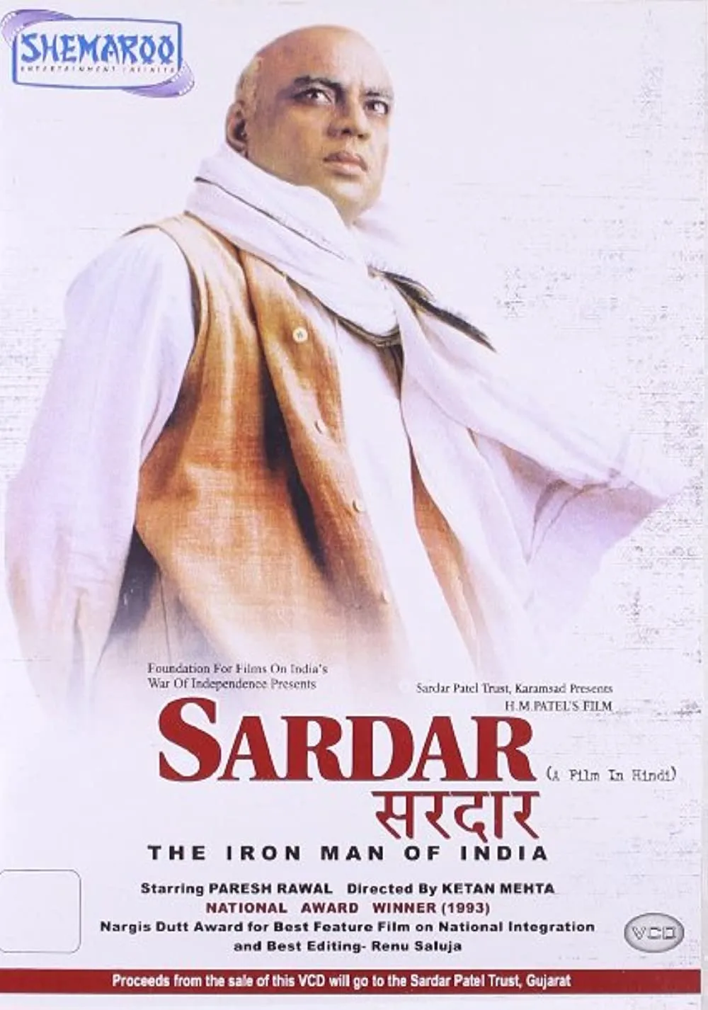 Paresh was recognized was when he played Sardar Vallabbhai Patel in Ketan Mehta's Sardar