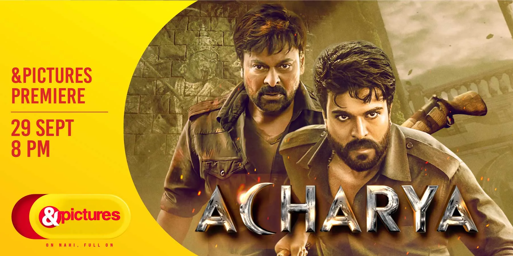 &pictures brings to you an epic action-drama story of justice with the premiere of 'Acharya' on 29th September, 8 pm only on &pictures.