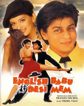 Shah Rukh Khan – English Babu Desi Mem (1996)