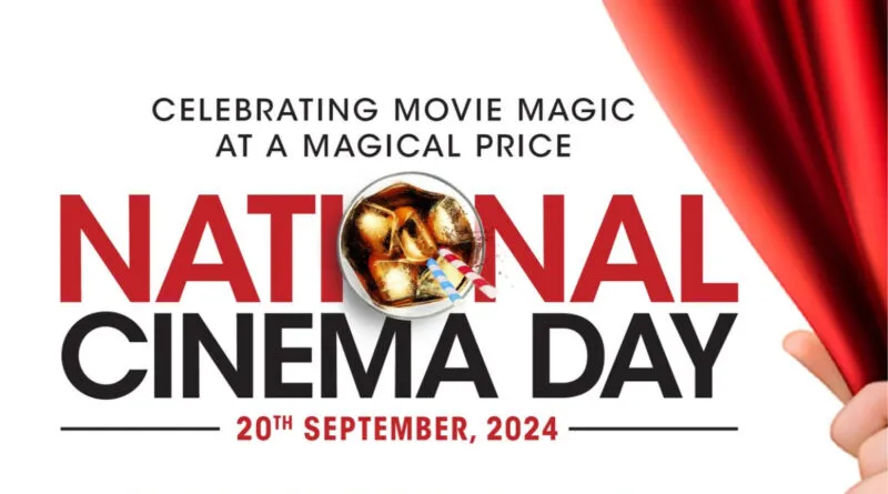 इस शुक्रवार सिनेमाघरों में मनाया जाएगा National Cinema Day, सिर्फ 99/-  रुपये में देखिए कोई भी फिल्म – Sincerely CINEMA