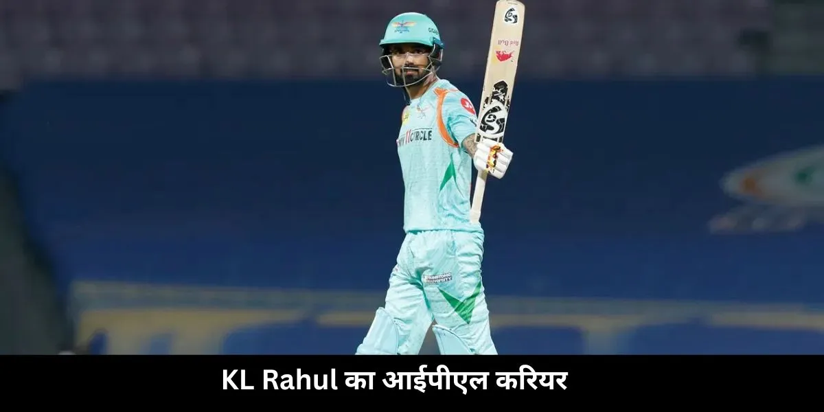 KL Rahul IPL Career