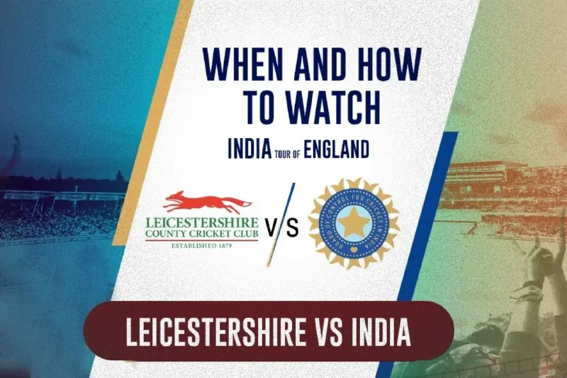 Leicestershire vs IND