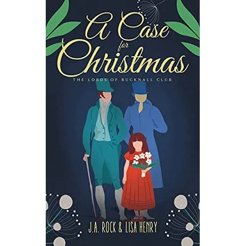A Case for Christmas by J A Rock and Lisa Henry