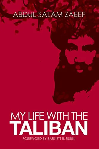 My Life with the Taliban eBook : Zaeef, Abdul Salam: Amazon.in: Kindle Store