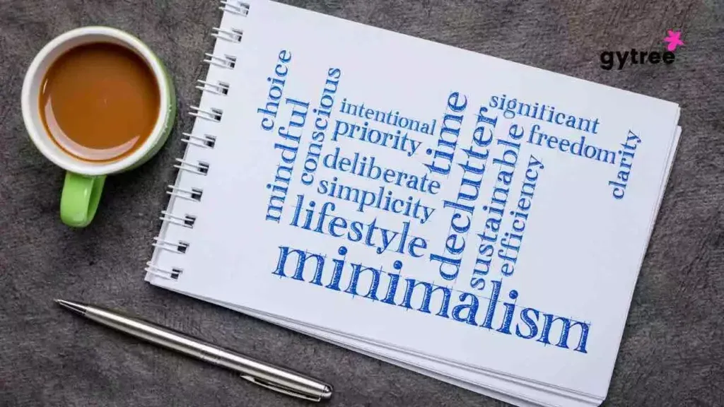 Minimalism: Benefits & Tips to live it!