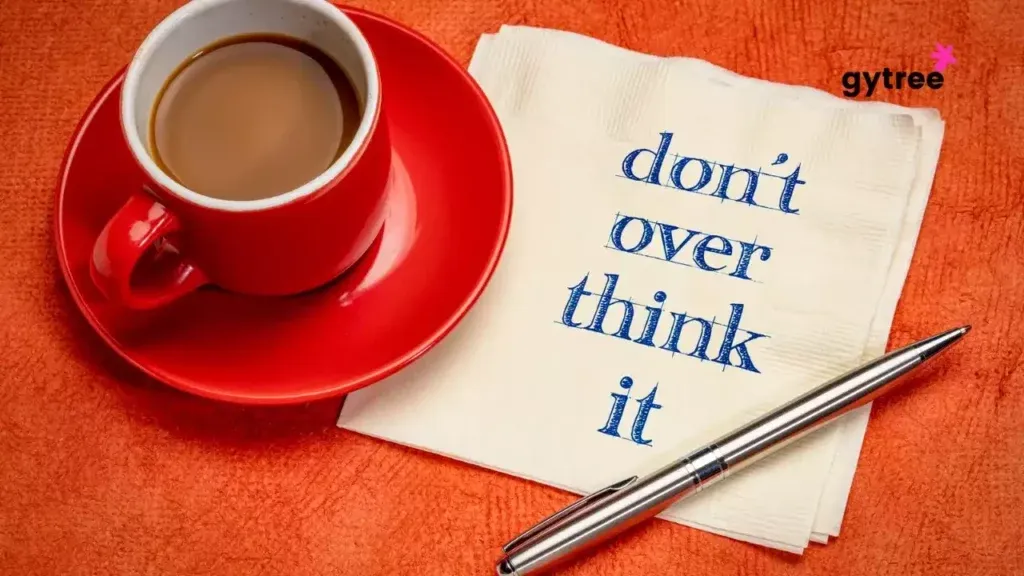 5 ways to stop overthinking effectively