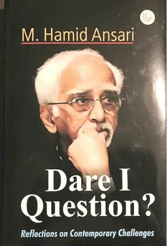 hamid ansari book dare i question?