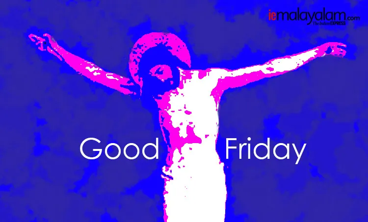good friday, ദുഃഖവെളളി, good friday quotes, good friday images, ദുഃഖവെളളി സന്ദേശം, good friday messages, happy good friday, happy good friday images, good friday 2020, happy good friday 2020, happy good friday sms, happy good friday wallpaper, happy good friday status, good friday images, good friday wishes, happy good friday messages, good friday sms, good friday quotes, happy good friday status, good friday status, happy good friday photos, ie malayalam, ഐഇ മലയാളം, good friday, ദുഃഖവെളളി, good friday quotes, good friday images, ക്രിസ്തു, good friday messages, happy good friday, happy good friday images, good friday 2019, happy good friday 2019, happy good friday sms, ദുഖവെളളി സന്ദേശം, happy good friday wallpaper, happy good friday status, good friday images, good friday wishes, happy good friday messages, good friday sms, good friday quotes, happy good friday status, good friday status, happy good friday photos