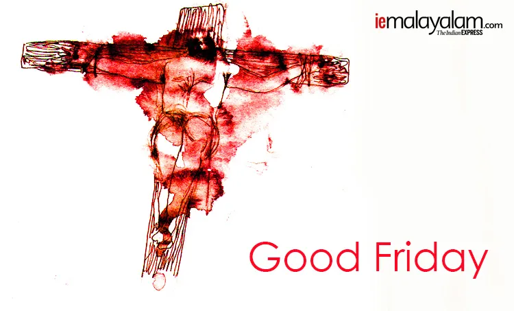 good friday, ദുഃഖവെളളി, good friday quotes, good friday images, ദുഃഖവെളളി സന്ദേശം, good friday messages, happy good friday, happy good friday images, good friday 2020, happy good friday 2020, happy good friday sms, happy good friday wallpaper, happy good friday status, good friday images, good friday wishes, happy good friday messages, good friday sms, good friday quotes, happy good friday status, good friday status, happy good friday photos, ie malayalam, ഐഇ മലയാളം, good friday, ദുഃഖവെളളി, good friday quotes, good friday images, ക്രിസ്തു, good friday messages, happy good friday, happy good friday images, good friday 2019, happy good friday 2019, happy good friday sms, ദുഖവെളളി സന്ദേശം, happy good friday wallpaper, happy good friday status, good friday images, good friday wishes, happy good friday messages, good friday sms, good friday quotes, happy good friday status, good friday status, happy good friday photos