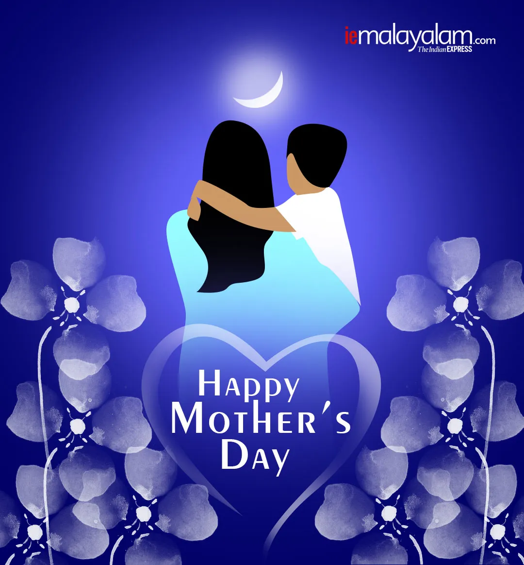 mother's day 2021, മാതൃദിനം, mothers day wishes, mothers day quotes, മാതൃദിനം ആശംസ, mothers day messages, mothers day greetings, മാതൃദിനം ആശംസാ കാർഡുകൾ, mothers day status, mothers day 2021 wishes in malayalam, ie malayalam, ഐഇ മലയാളം