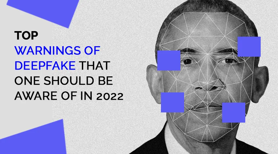  Warnings of Deepfake