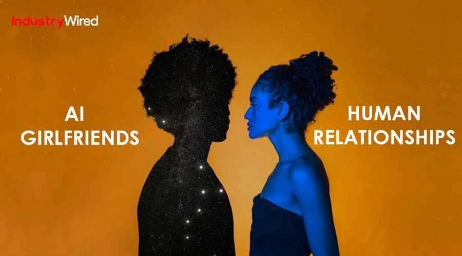 AI-Girlfriends-vs-Human-Relationships-Pros-and-Cons