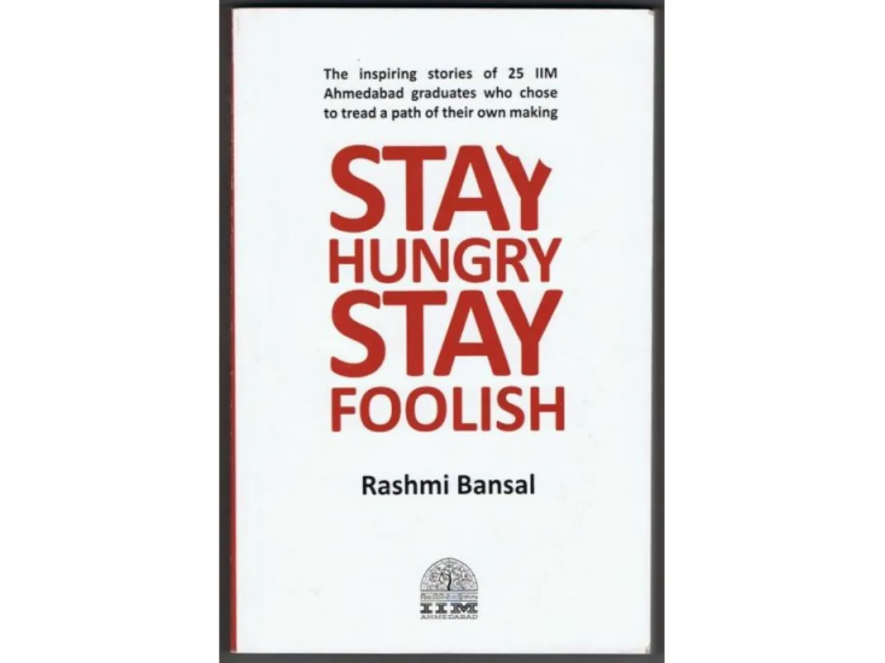 Stay Hungry Stay Foolish Book