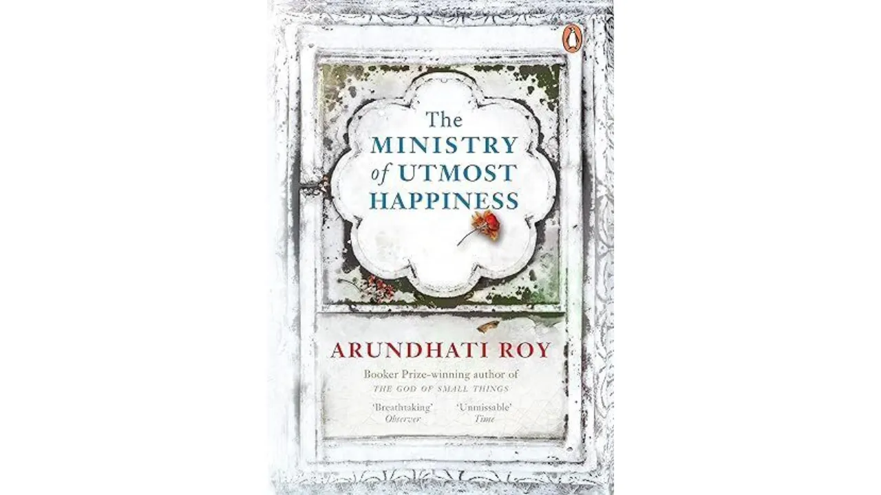 The Ministry Of Utmost Happiness by Arundhati Roy