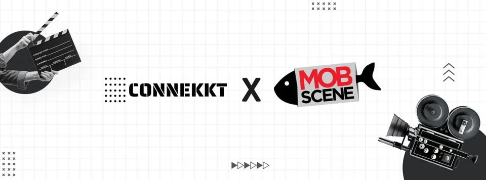 CONNEKKT MEDIA ACQUIRES MOB SCENE