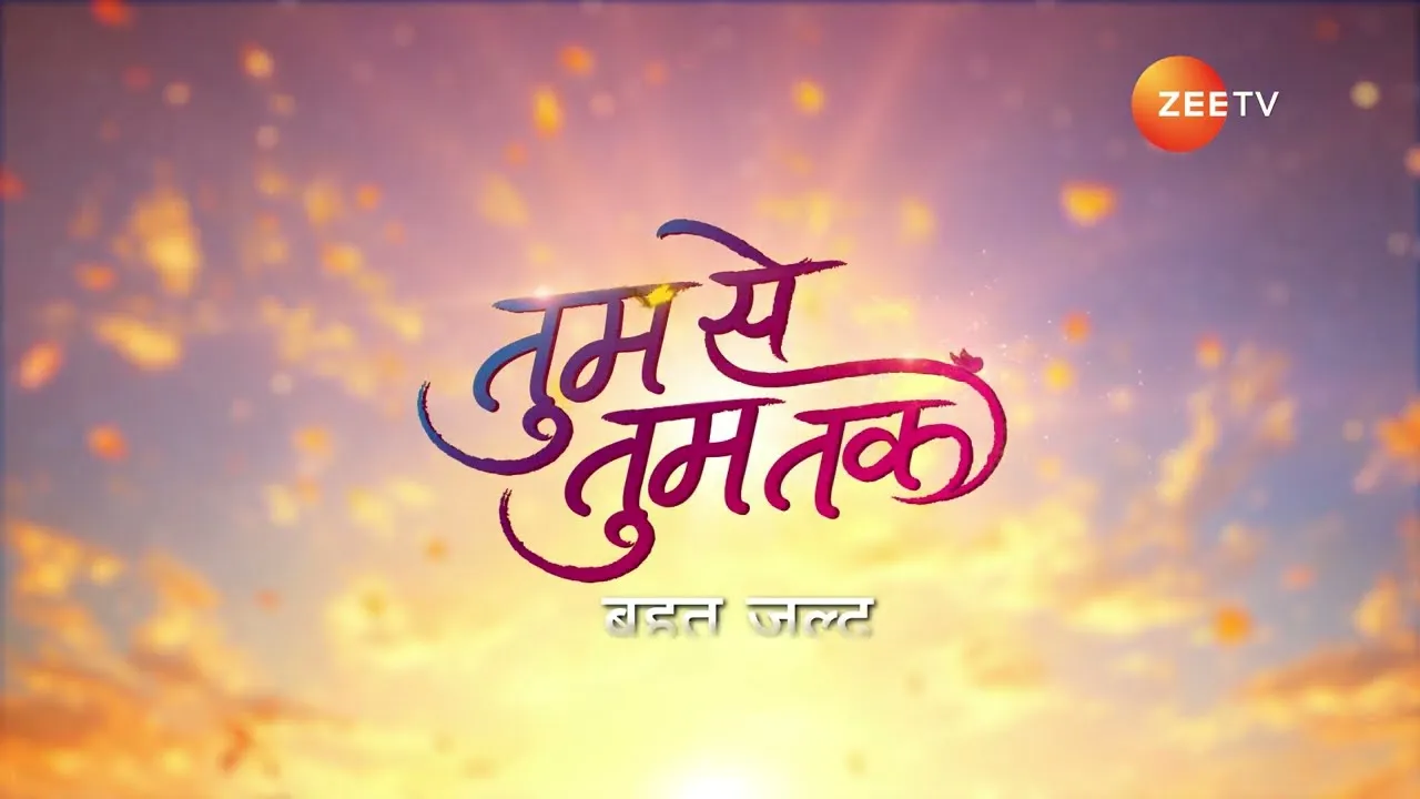Zee TV Tum Se Tum Tak