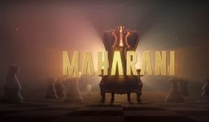 वेब सीरीज Maharani 28 मई को सोनी लिव पर की जाएगी स्ट्रीम