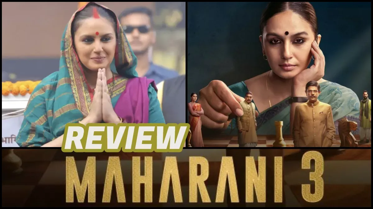 Maharani 3 Review: सियासी जंग के बीच रानी के बदले की रोमांचक कहानी, हुमा  कुरैशी और अमित सियाल की दमदार अदाकारी - Maharani 3 Review SonyLIV Web  Series Staring Huma Qureshi Amit