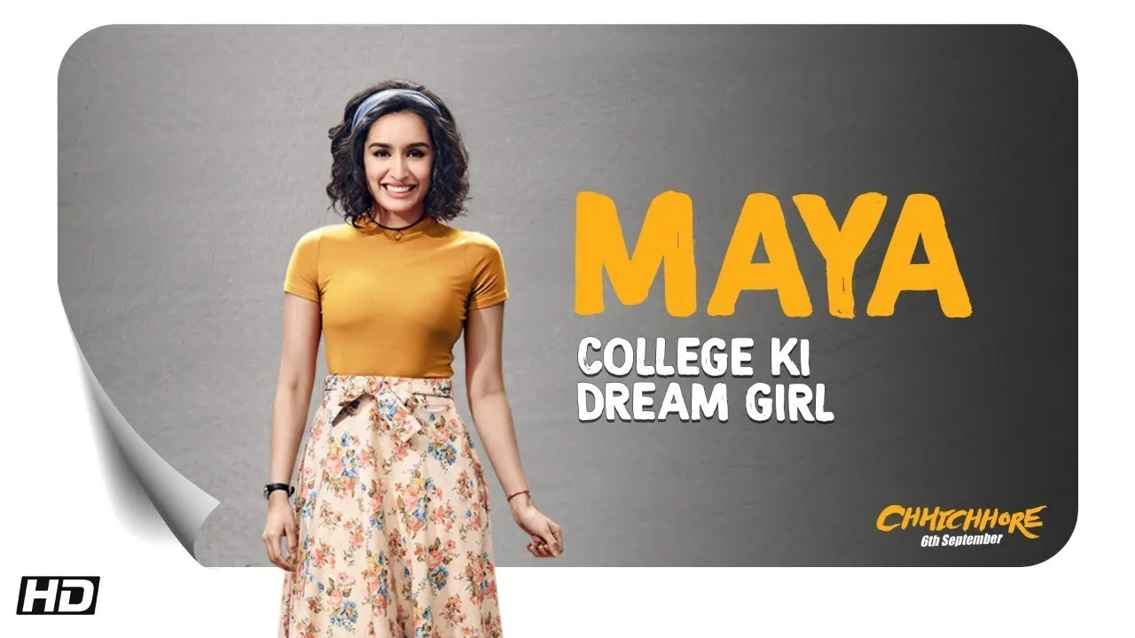 Chhichhore | Introducing Maya | Shraddha Kapoor | Sushant | Nitesh Tiwari