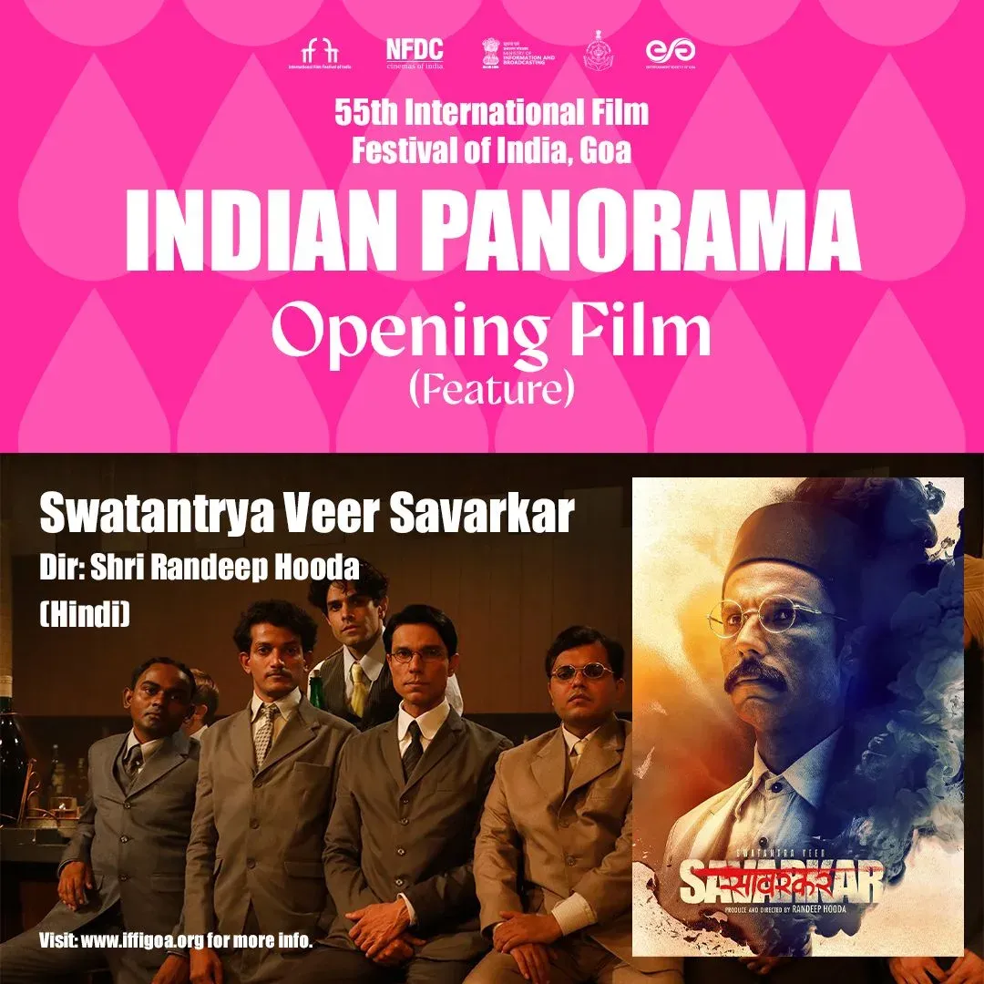 55TH IFFI: 'SWATANTRYA VEER SAVARKAR' TO BE OPENING FEATURE FILM IN INDIAN  PANORAMA - News for Positivity! | Latest English And Konkani News | Live  News Goa TV | Goa's First &