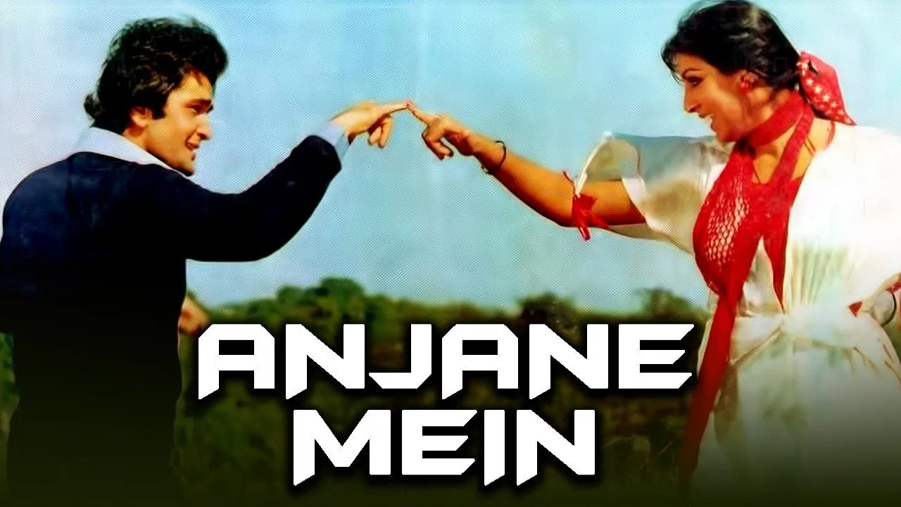 anjaane mei 