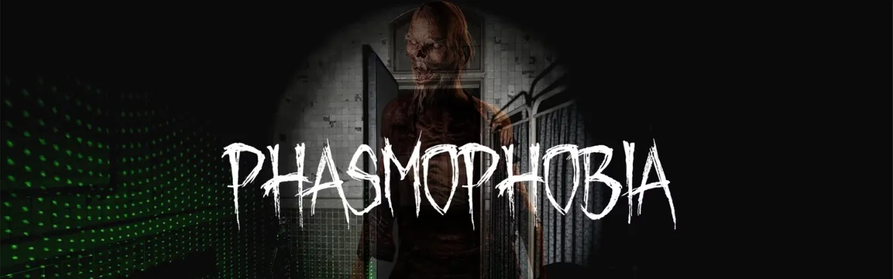 Phasmophobia