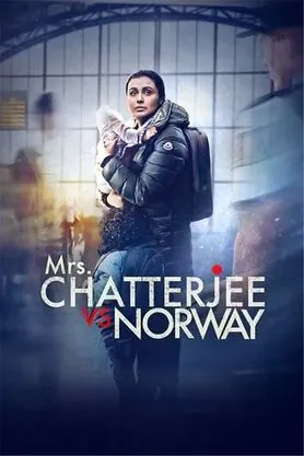 Mrs. Chatterjee Vs Norway (2023) - Movie | Reviews, Cast & Release Date -  BookMyShow