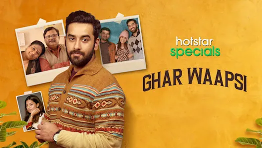 Ghar Waapsi - Disney+ Hotstar