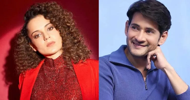 Kangana Ranaut reacts on Mahesh Babu's comment