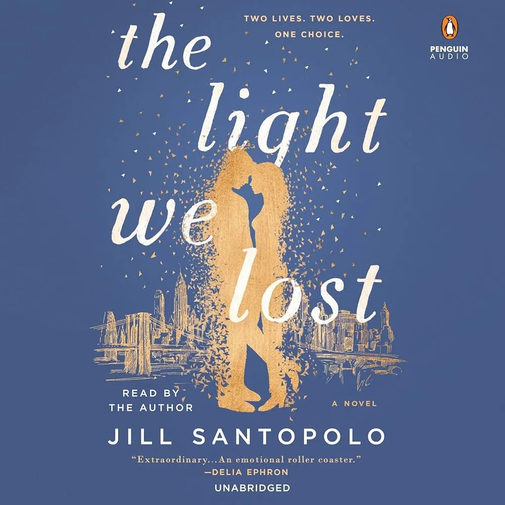 The Light We Lost: Santopolo, Jill, Santopolo, Jill: 9781524775810:  Amazon.com: Books