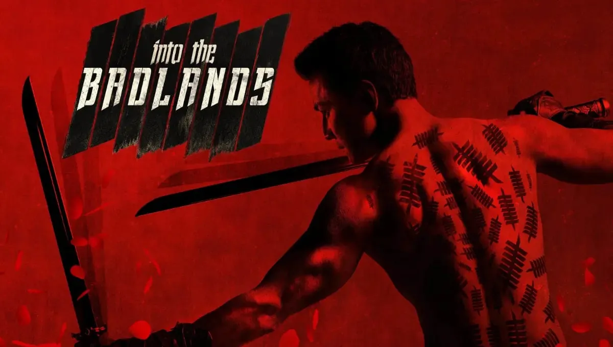   Into the Badlands