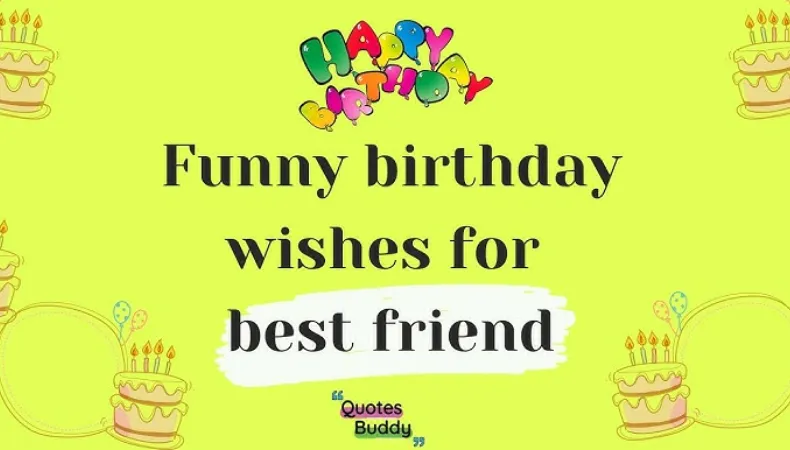 Funny Birthday Wishes  