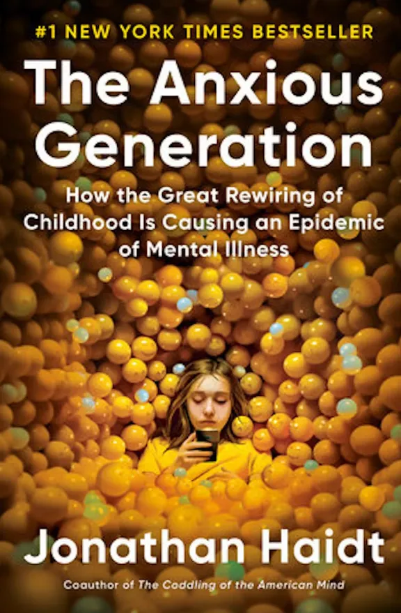 ‘The Anxious Generation: How the Great Rewiring of Childhood is Causing an Epidemic of Mental Illness.’ (Penguin Random House)