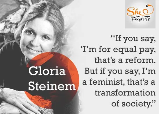 Gloria Steinem Quotes