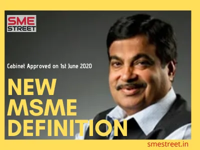 New MSME Definition, NItin Gadkari, SMEStreet