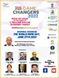 SMEStreetGameChangers Forum 2022, FAiz Askari, SMEStreet, MSME Ministry, BB Swain, NSIC, P Udayakumar, Ajay Sharma, Abhinav Immigration, S Ravi, 