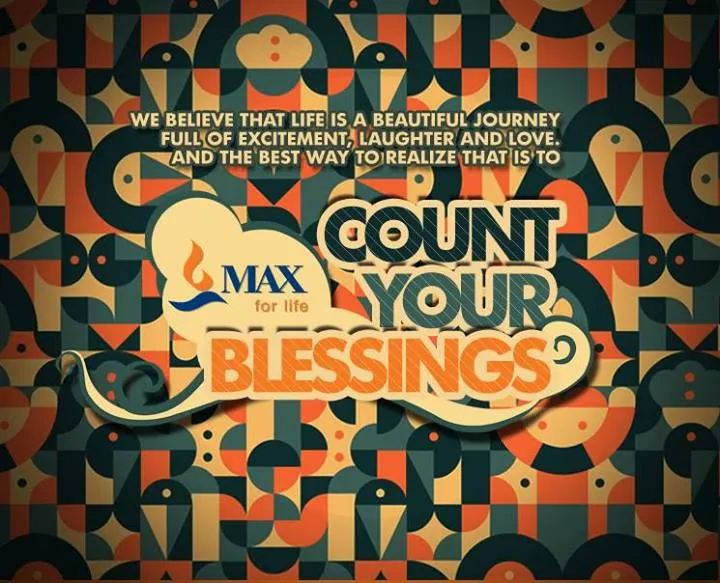 Max India Count your blessings 