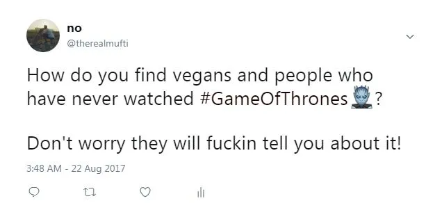 never watched Game of Thrones