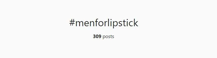 #MenForLipstick