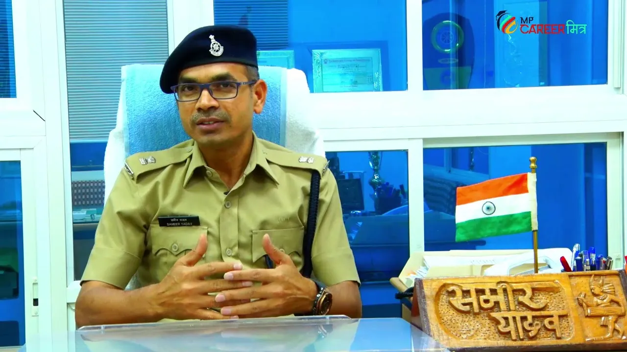 Shri. Sameer Yadav - Additional Superintendent of Police (MP Police)