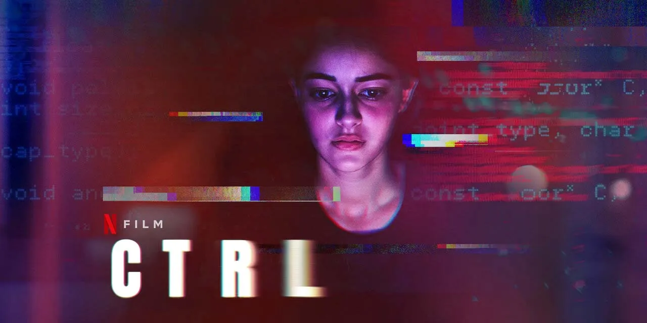 CTRL' Movie Review: Dark Reality of Social Media