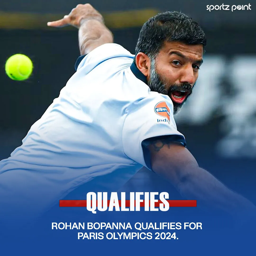 Rohan Bopanna qualifies for Paris Olympics 2024