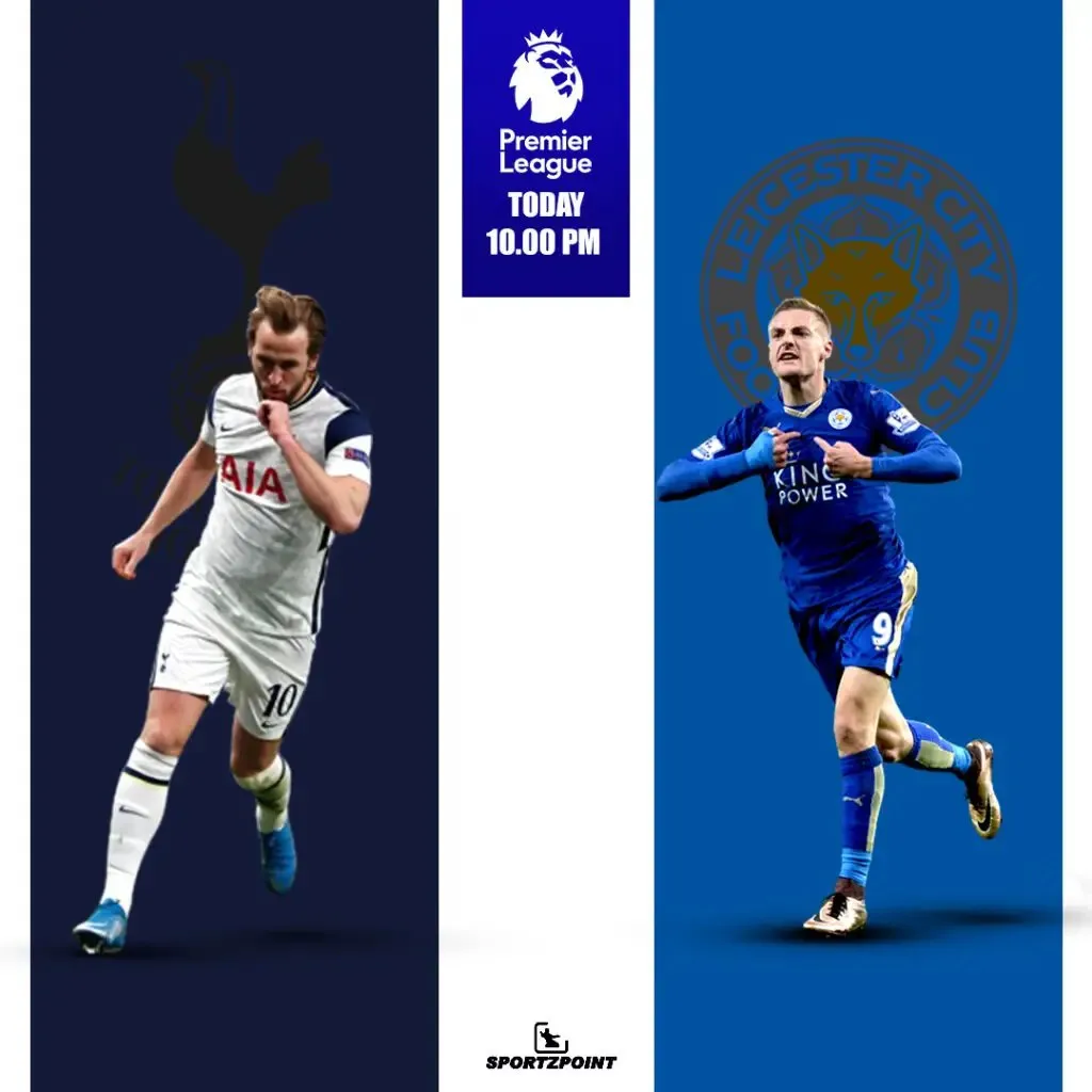 Tottenham Hotspur vs Leicester City: Sportz Point. 