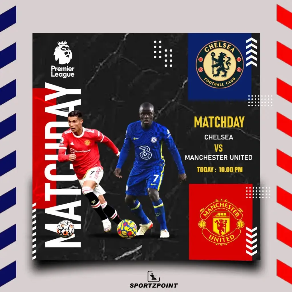 Chelsea vs Manchester United: Sportz Point