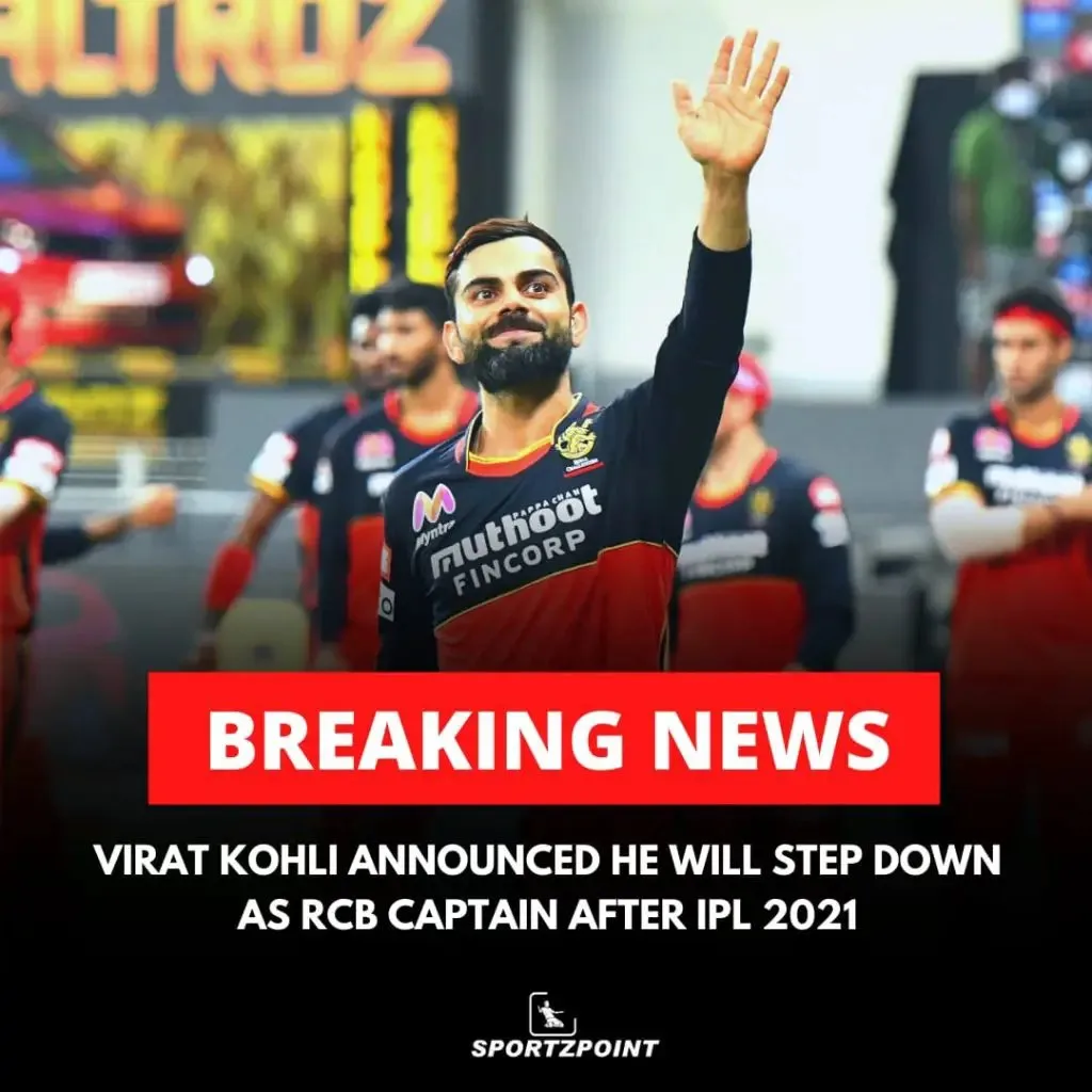 Virat Kohli will quit as the captain of RCB after IPL 2021 - Cricket News - Sportz Point