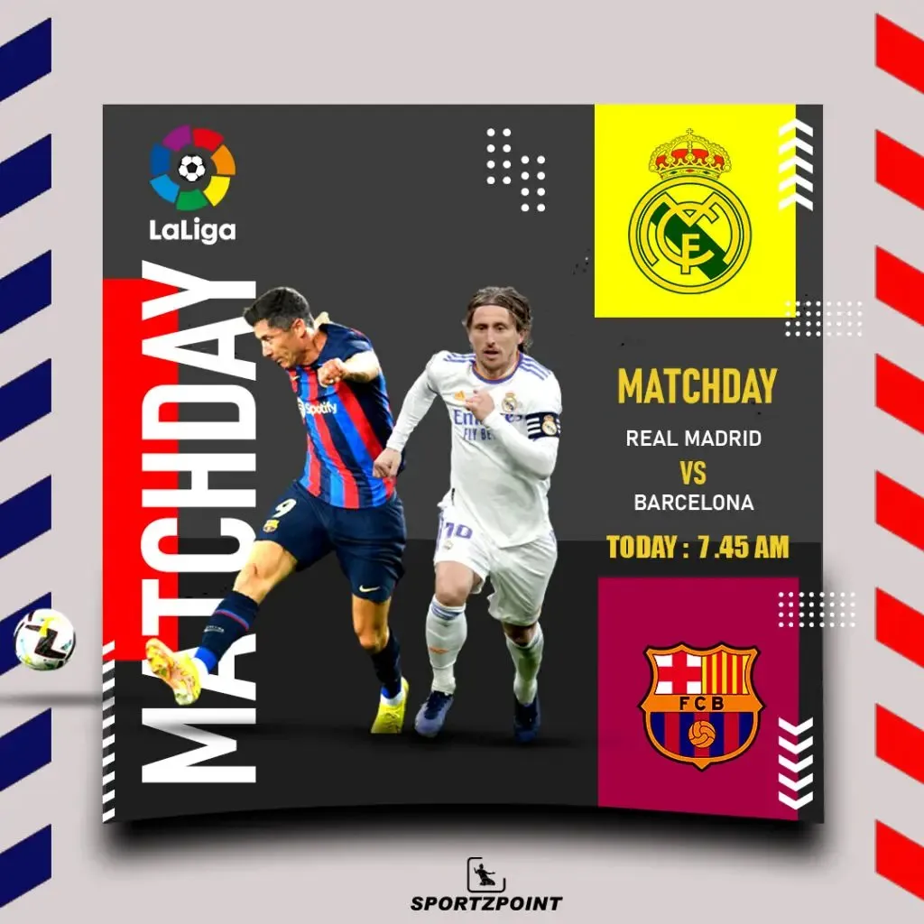 Real Madrid vs Barcelona: Sportz Point