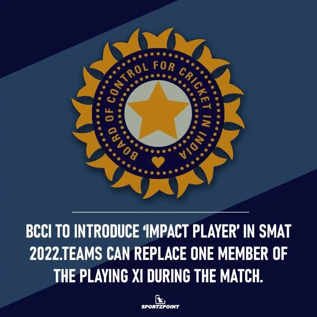 BCCI is coming up with a new 'Impact Player' rule, may be applicable in IPL after SMAT | Sportz Point