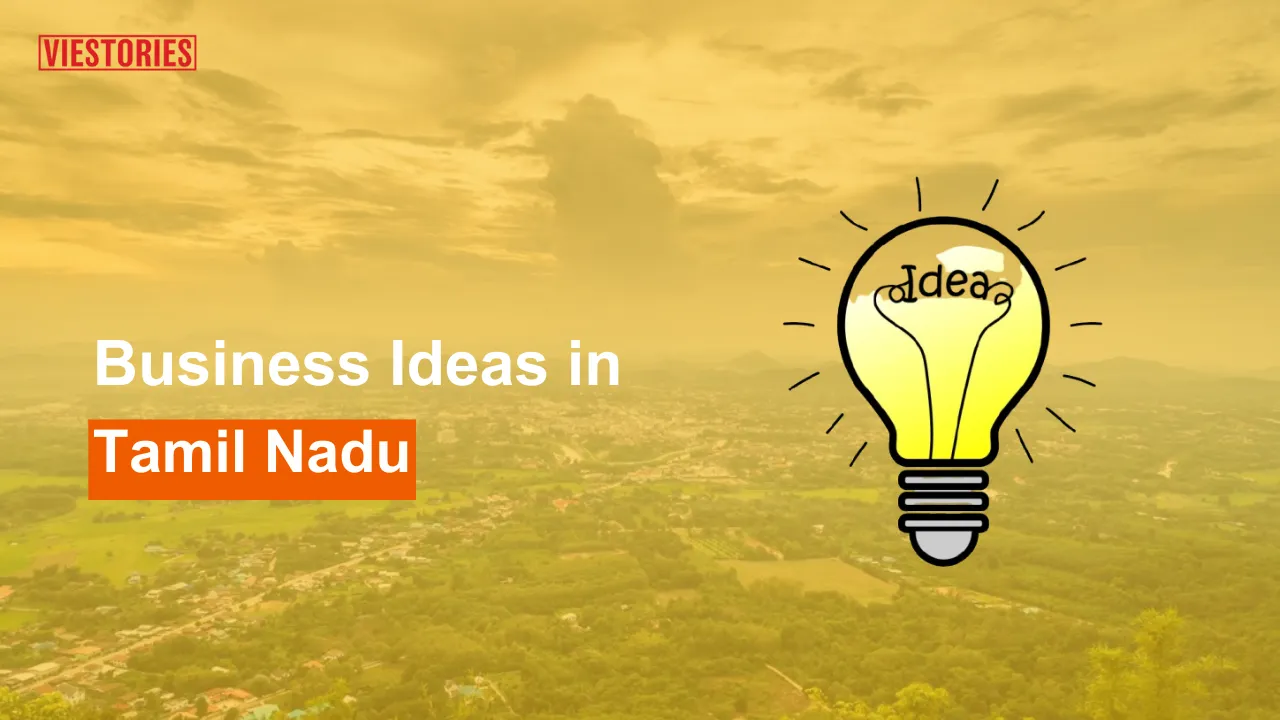 Business Ideas In Tamil Nadu