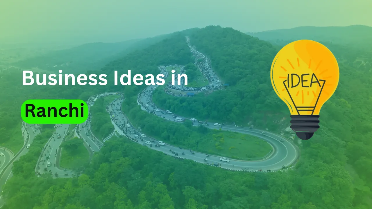 Business ideas in Ranchi